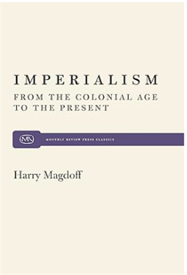 Imperialism; from the Colonial Age to the Present